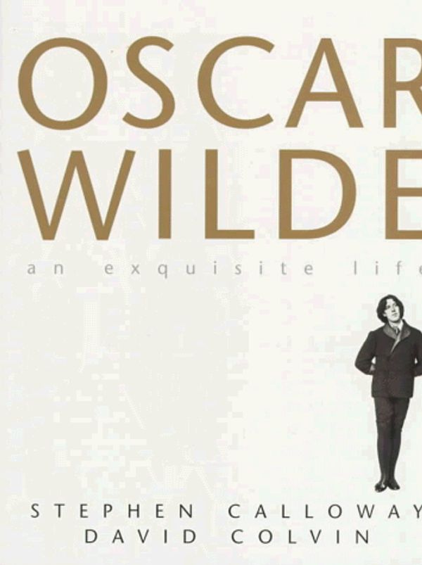 Cover Art for 9781556706608, Oscar Wilde by Stephen Calloway, David Colvin