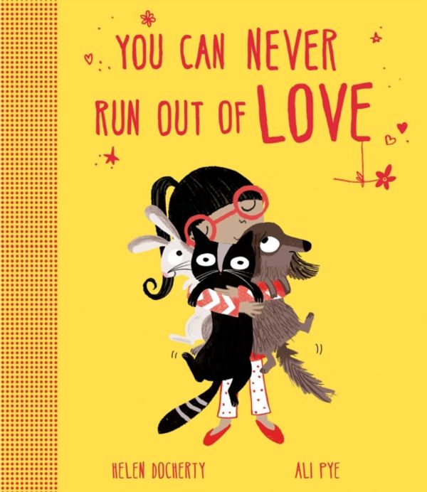 Cover Art for 9781471145681, You Can Never Run Out Of Love by Helen Docherty