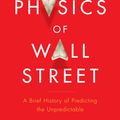 Cover Art for 9780547618296, The Physics of Wall Street by James Weatherall