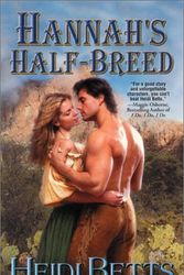 Cover Art for 9780843950731, Hannah's Half-Breed by Heidi Betts