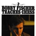 Cover Art for 9781861185471, Bobby Fischer Teaches Chess by Bobby Fischer