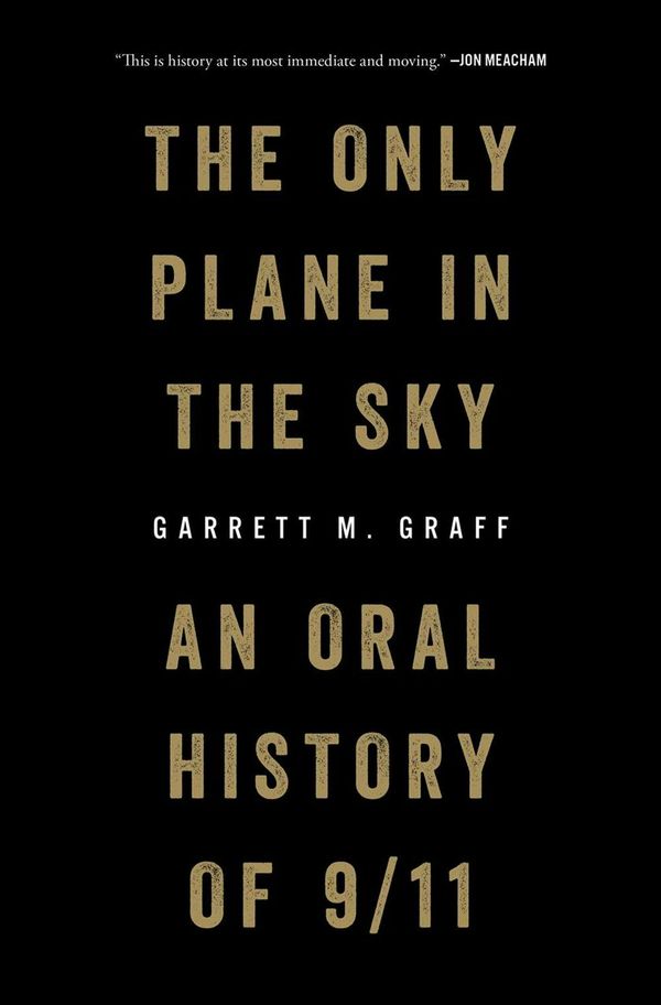 Cover Art for 9781501182204, The Only Plane in the Sky by Garrett M. Graff