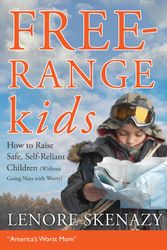 Cover Art for 9780470574751, Free Range Kids by Lenore Skenazy