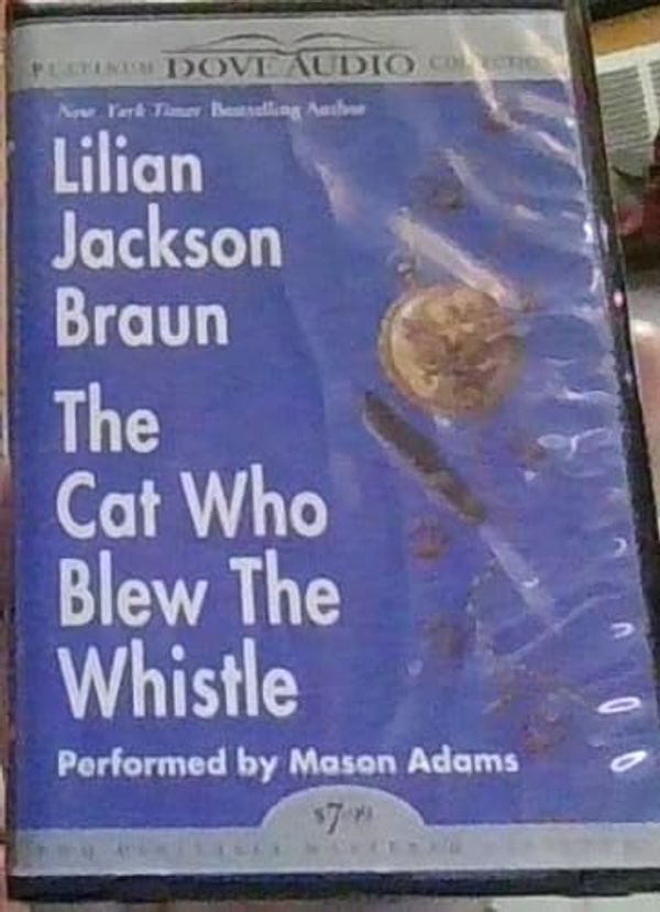 Cover Art for 9780787120443, The Cat Who Blew the Whistle by Lilian Jackson Braun; Mason Adams