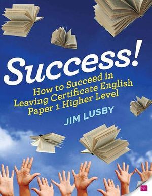 Cover Art for 9780717146055, Success by Jim Lusby