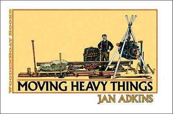 Cover Art for 9780937822821, Moving Heavy Things by Jan Adkins