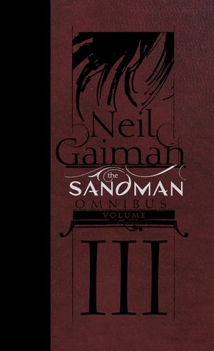 Cover Art for 9781401287733, The Sandman Omnibus 3 by Neil Gaiman