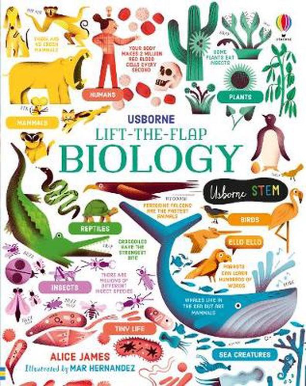 Cover Art for 9781474969154, Lift-the-Flap Biology by Alice James