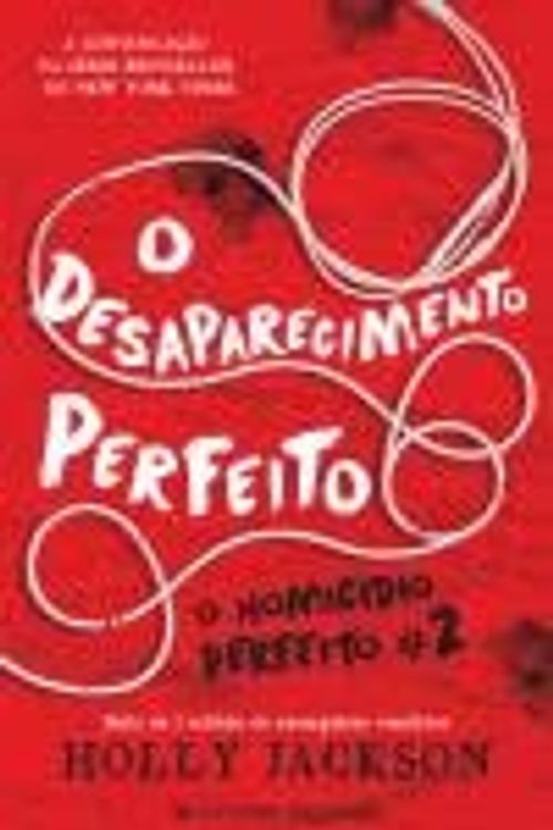 Cover Art for 9789722369084, O Desaparecimento Perfeito O Homicídio Perfeito N.º 2 (Portuguese Edition) by Holly Jackson