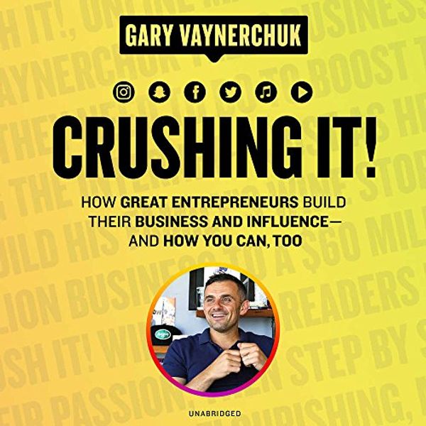 Cover Art for 9781538544495, Crushing It!: Library Edition by Gary Vaynerchuk