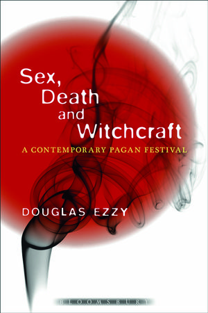 Cover Art for 9781472527585, Sex, Death and Witchcraft by Douglas Ezzy