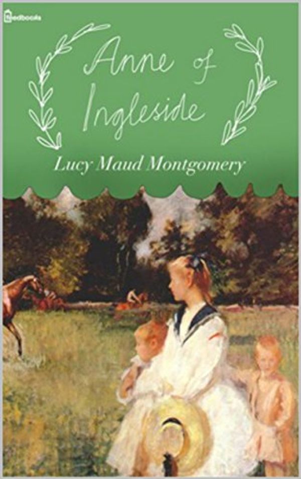 Cover Art for B077MLGFD8, Anne Ingleside by Lucy Montgomery