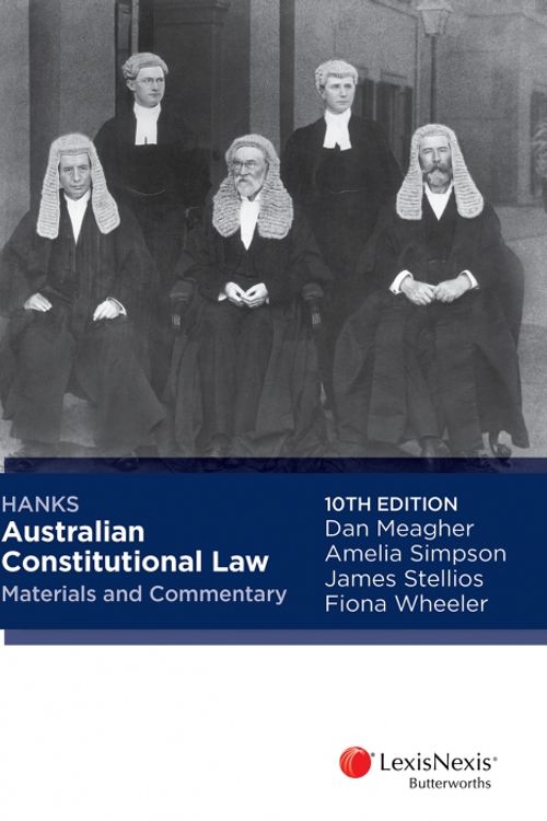 Cover Art for 9780409341973, Hanks Australian Constitutional Law Materials and Commentary, 10th Edition by Simpson Meagher