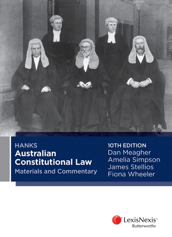 Cover Art for 9780409341973, Hanks Australian Constitutional Law Materials and Commentary, 10th Edition by Simpson Meagher