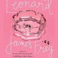 Cover Art for 9781101217375, My Friend Leonard by James Frey