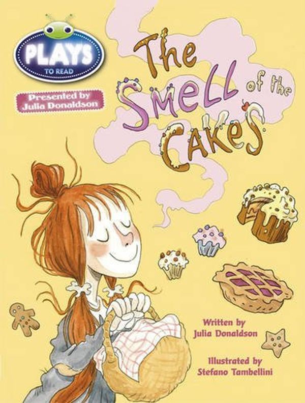 Cover Art for B01N2ZA6F4, Julia Donaldson Plays the Smell of the Cakes: Lime/3c (BUG CLUB) by Ms Julia Donaldson (2013-01-14) by Ms. Julia Donaldson
