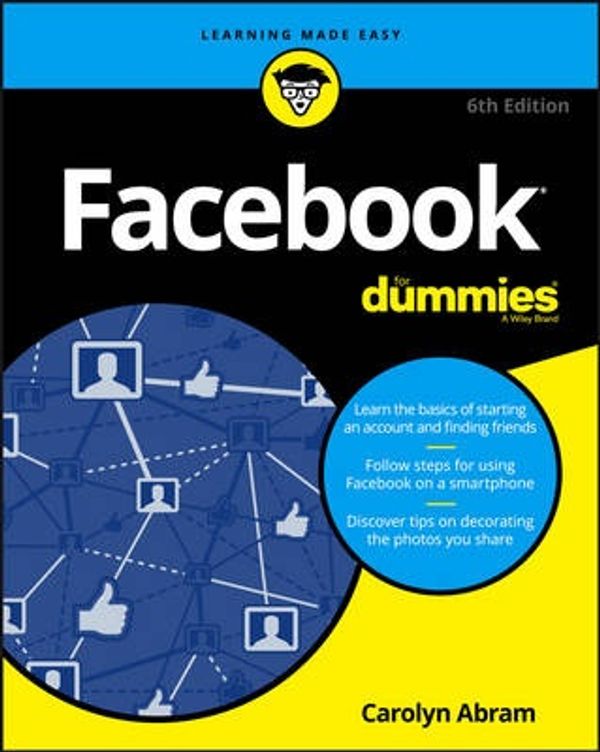 Cover Art for 9781119179030, Facebook For Dummies 6Th Edition by Carolyn Abram