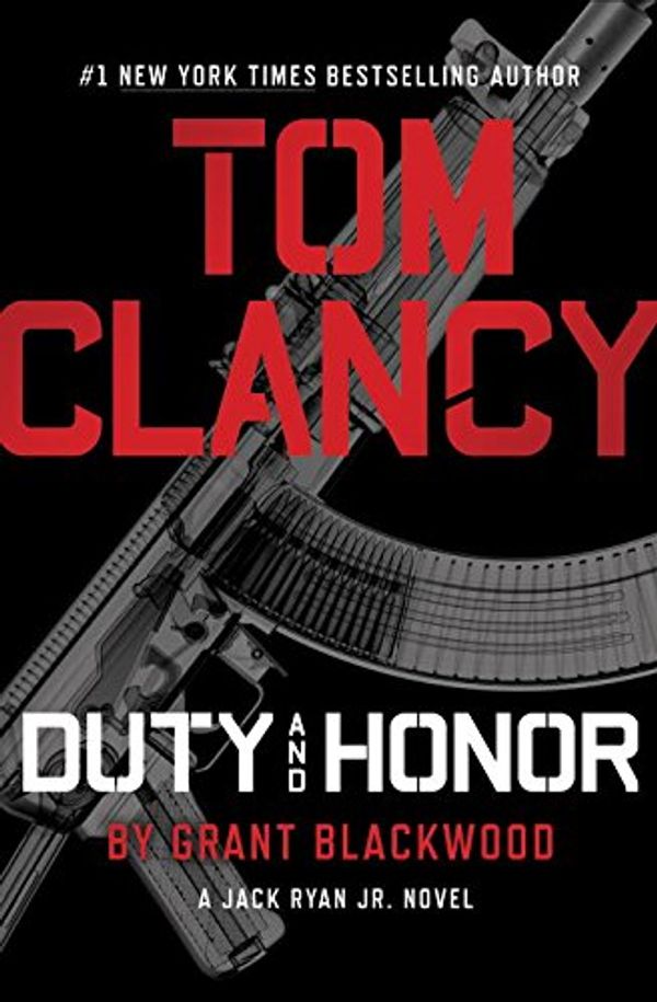 Cover Art for 9780147520166, Tom Clancy Duty and Honor by Grant Blackwood