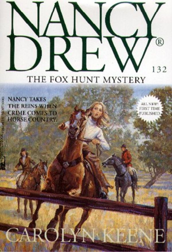 Cover Art for B0092PI6KU, The Fox Hunt Mystery (Nancy Drew Mysteries Book 132) by Carolyn Keene