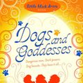 Cover Art for 9780755351435, Dogs and Goddesses by Lani Diane Rich