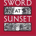 Cover Art for 9780857892447, Sword at Sunset by Rosemary Sutcliff