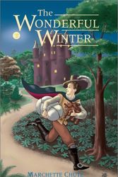 Cover Art for 9780971461215, The Wonderful Winter by Marchette Chute