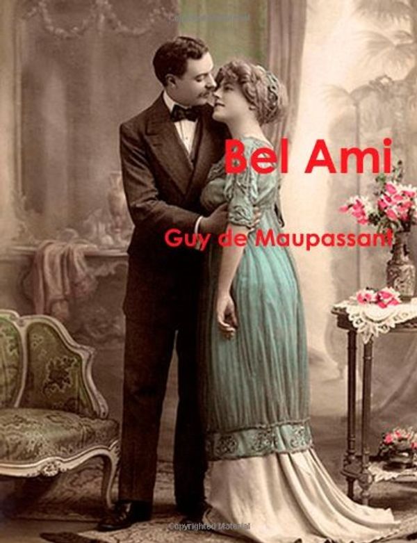 Cover Art for 9781470184735, Bel Ami by Guy de Maupassant