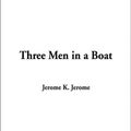 Cover Art for 9781404336292, Three Men in a Boat by Jerome K. Jerome