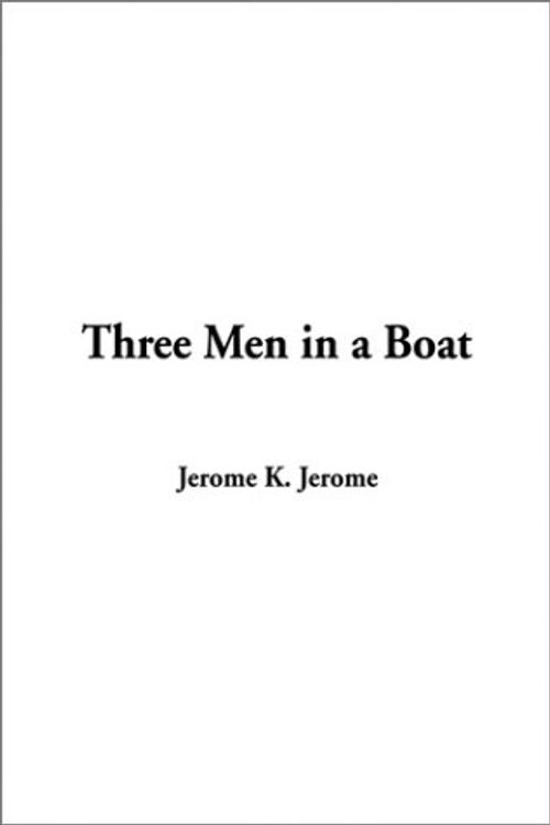 Cover Art for 9781404336292, Three Men in a Boat by Jerome K. Jerome