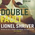Cover Art for 9781852424909, Double Fault by Lionel Shriver