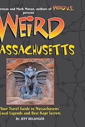 Cover Art for 9781402754371, Weird Massachusetts by Jeff Belanger
