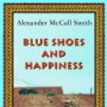 Cover Art for 9785551515722, Blue Shoes and Happiness by Alexander McCall Smith