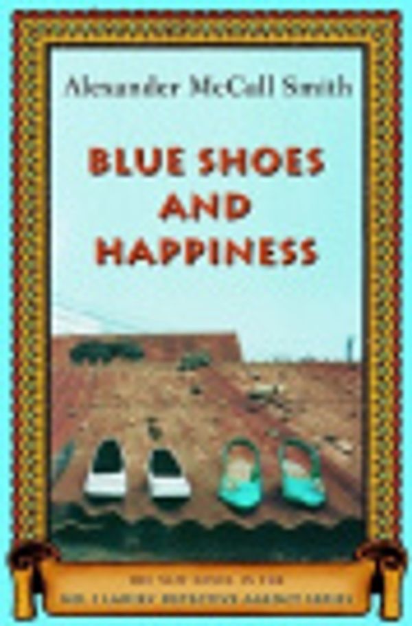 Cover Art for 9785551515722, Blue Shoes and Happiness by Alexander McCall Smith