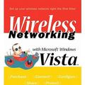 Cover Art for 9780132714853, Wireless Networking with Microsoft Windows Vista by Michael Miller