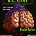Cover Art for 9780613113533, Brain Juice by R. L. Stine