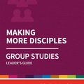 Cover Art for 9780857468529, Holy Habits Group Studies: Making More Disciples: Leader's Guide by Andrew Roberts