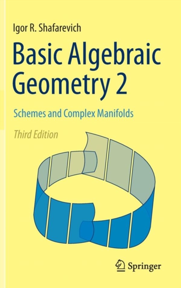Cover Art for 9783642380099, Basic Algebraic Geometry: 2 by Igor R. Shafarevich
