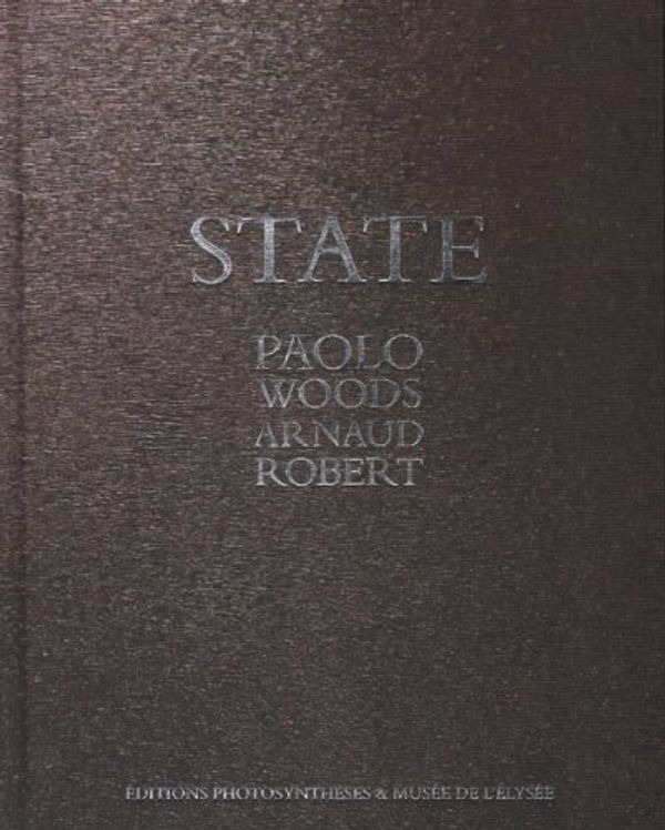 Cover Art for 9782883500990, Paolo Woods, Arnaud Robert - State by 