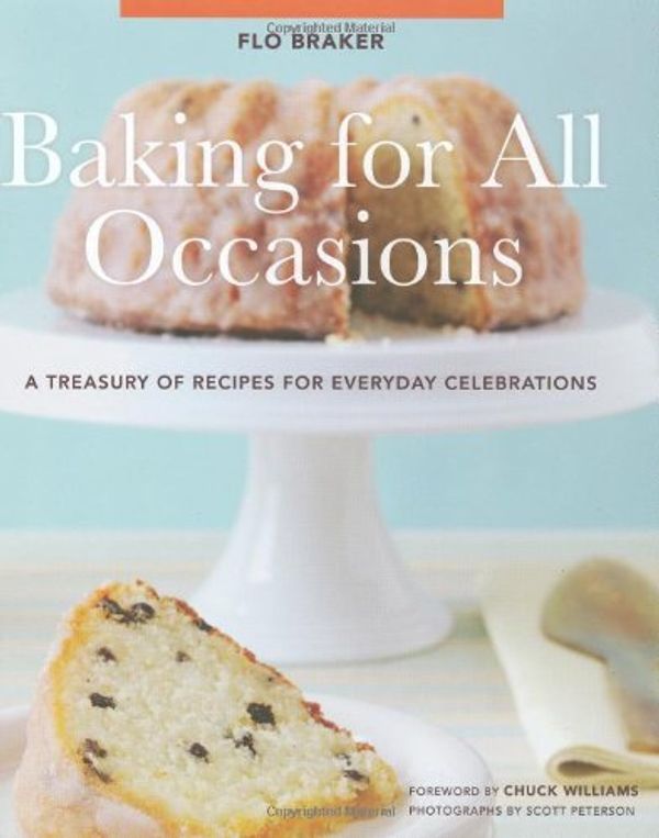 Cover Art for 9780811845472, Baking for All Occasions by Flo Braker