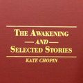 Cover Art for 9780848804572, The Awakening and Selected Stories (Rinehart Editions Series) by Kate Chopin