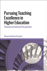 Cover Art for 9781350055285, Pursuing Teaching Excellence in Higher Education by Margaret Wood, Feng Su