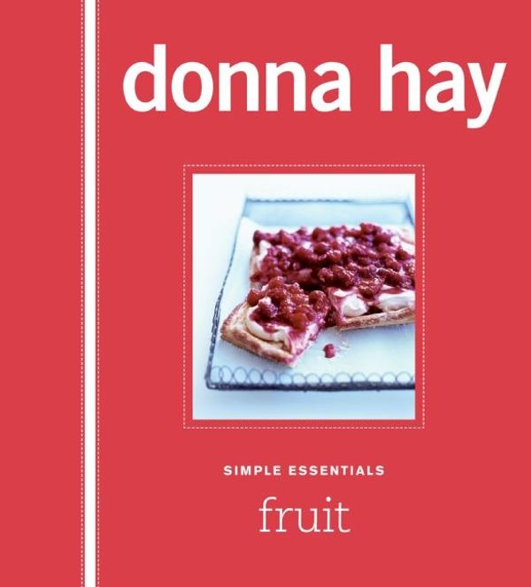 Cover Art for 9780061569043, Simple Essentials Fruit by Donna Hay