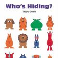 Cover Art for 9781933605241, Who's Hiding? by Satoru Onishi
