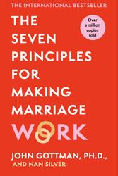 Cover Art for 9781398718395, The Seven Principles For Making Marriage Work by John Gottman