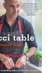 Cover Art for 9781476738567, The Tucci Table: Cooking with Family and Friends by Stanley Tucci, Felicity Blunt