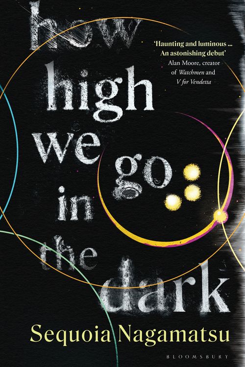 Cover Art for 9781526637185, How High We Go in the Dark by Sequoia Nagamatsu