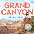 Cover Art for 9781596439504, Grand Canyon by Jason Chin