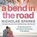 Cover Art for 9780751538939, Bend in the Road by Nicholas Sparks