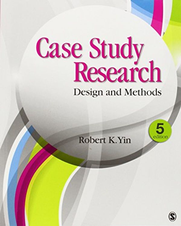 Cover Art for 8601200589665, Case Study Research: Design and Methods by Robert K. Yin