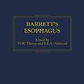 Cover Art for 9781402001024, Barrett's Esophagus by H. W. Tilanus, S. E. A. Attwood